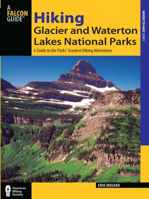 cover image of Hiking Glacier and Waterton Lakes National Parks